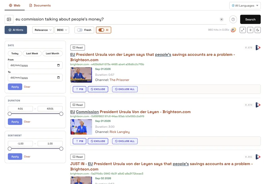 “eu commission talking about people’s money?” asked over 40,000 videos: the three clips of Ursula von der Leyen on savings accounts come first, each with its duration and channel. Hybrid search reads titles, descriptions and the spoken transcript alike.